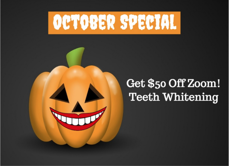 October Only Special!  $50 Off Zoom! Teeth Whitening
